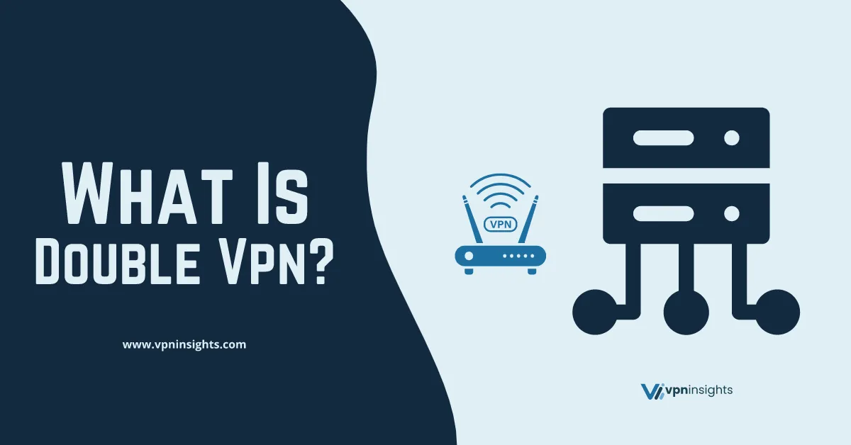 what is double VPN?